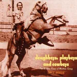 Various - Doughboys, Playboys, And Cowboys - The Golden Years Of Western Swing