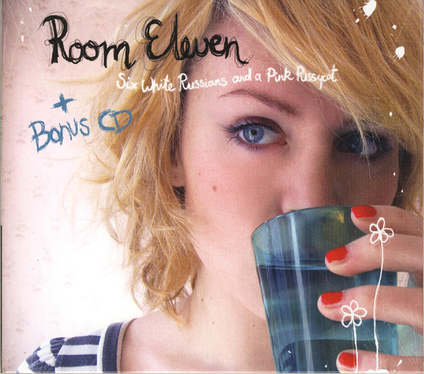 Room Eleven - Six White Russians And A Pink Pussycat | Releases