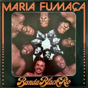 Maria Fumaça - Banda Black Rio