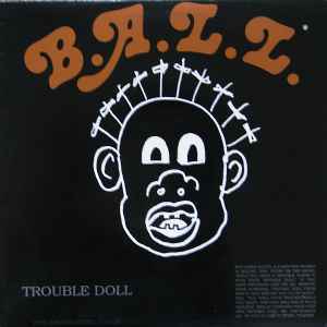 Trouble Doll (The Disappointing 3rd LP) - B.A.L.L.