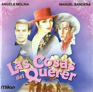 secretamente Racional Disfraces Angela Molina, Manuel Bandera – Las Cosas Del Querer (1989, CD) - Discogs