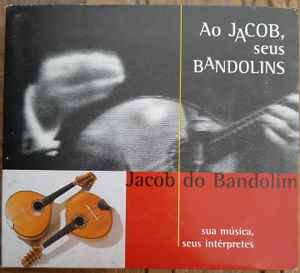 Ao Jacob, Seus Bandolins (CD, Album) for sale