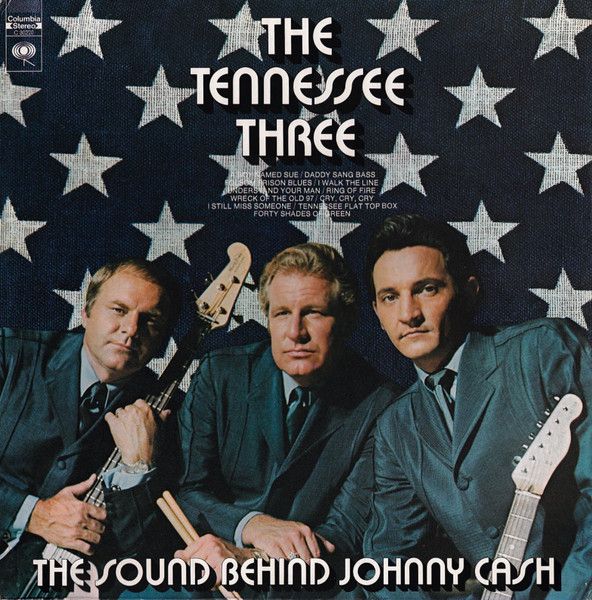 The Tennessee Three The Sound Behind Johnny Cash Releases Discogs