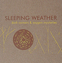 ladda ner album Sleeping Weather - Dark Corners Oxygen Mysteries