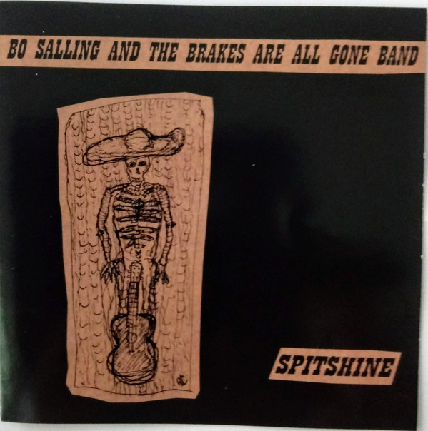 baixar álbum Bo Salling And The Brakes Are All Gone Band - Spitshine