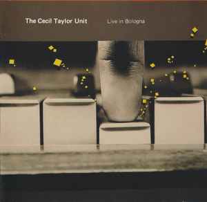Live In Bologna - The Cecil Taylor Unit
