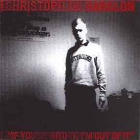 If You're Into It, I'm Out Of It - Christoph De Babalon