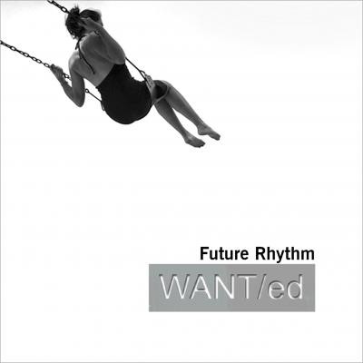 lataa albumi WANTed - Future Rhythm