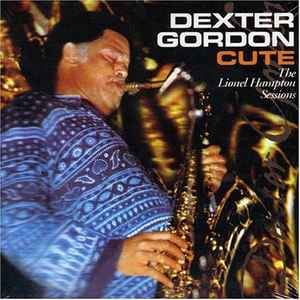 Dexter Gordon-Cute: The Lionel Hampton Sessions copertina album