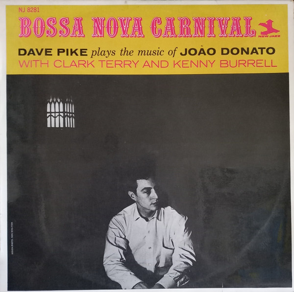 Dave Pike – Bossa Nova Carnival (1962, Mastered but not