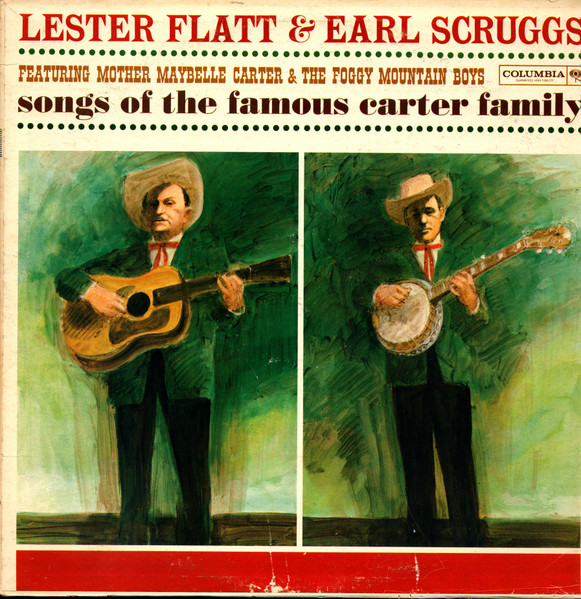 Lester Flatt & Earl Scruggs Featuring Mother Maybelle Carter & The