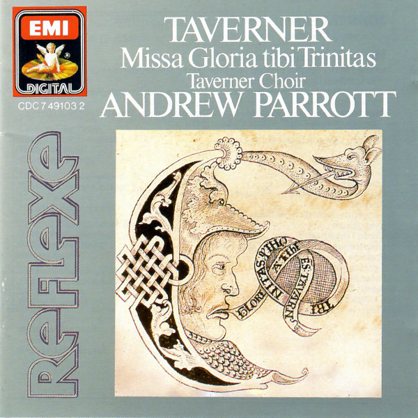 lataa albumi Taverner, Andrew Parrott, Taverner Choir - Missa Gloria tibi Trinitas a 6