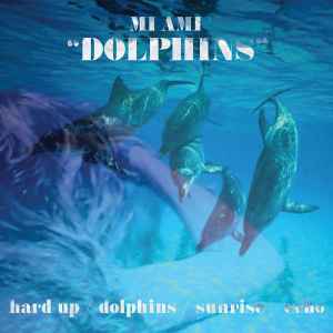 Dolphins - Mi Ami