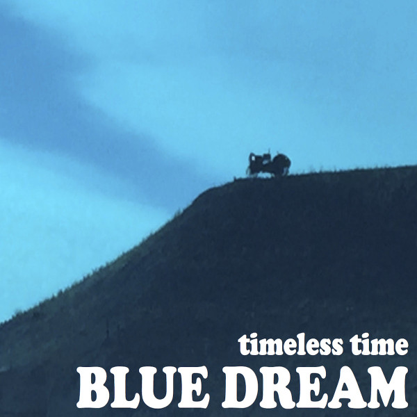 descargar álbum Blue Dream - Timeless Time