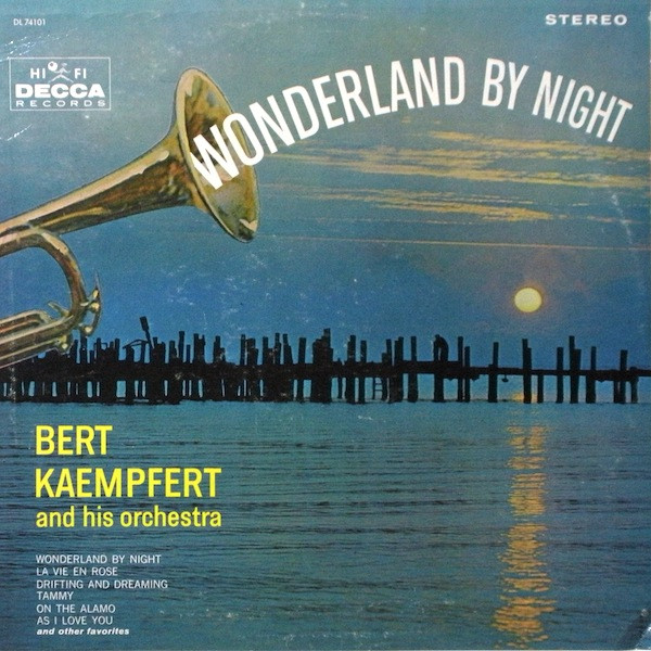 Bert Kaempfert And His Orchestra – Wonderland By Night (1960