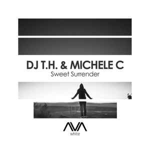 Dj T.H. Michele C Sweet Surrender 2021 File Discogs