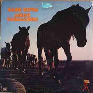 Babe Ruth – Amar Caballero (1974, Jacksonville Pressing, Vinyl