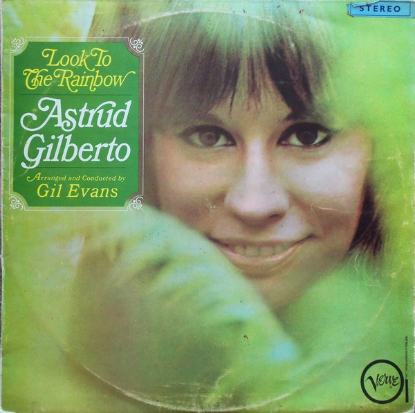 Astrud Gilberto - Look To The Rainbow | Releases | Discogs