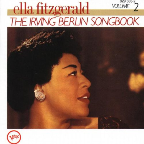 Ella Fitzgerald - Sings The Irving Berlin Songbook, Volume 2