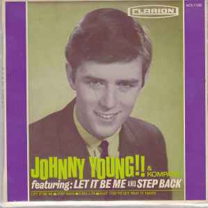 Featuring Let It Be Me And Step Back - Johnny Young & Kompany