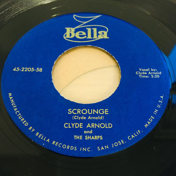 Clyde Arnold And The Sharps – Scrounge / I've Got A Baby (2014