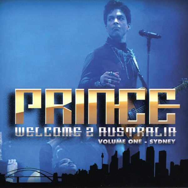 Prince – Welcome 2 Australia: Volume One Sydney (2012, CD) - Discogs
