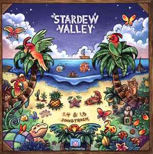 ConcernedApe - Stardew Valley 1.4 & 1.5 Soundtrack