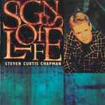 Signs Of Life / Steven Curtis Chapman