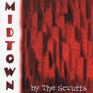 Album herunterladen The Scruffs - Midtown