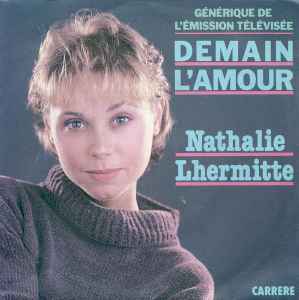 Nathalie Lhermitte - Demain L'Amour (Générique De L'Émission Télévisée)  album cover