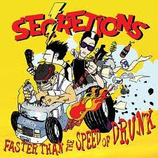 baixar álbum Secretions - Faster Than The Speed Of Drunk