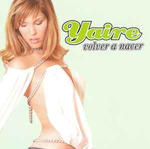 Yaire - Volver A Nacer album cover