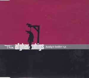 The Afghan Whigs - Honky's Ladder E.P.