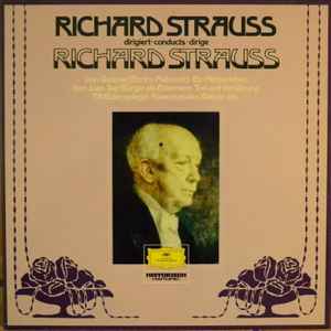Richard Strauss - Historic Recordings: Strauss Conducts Strauss album cover