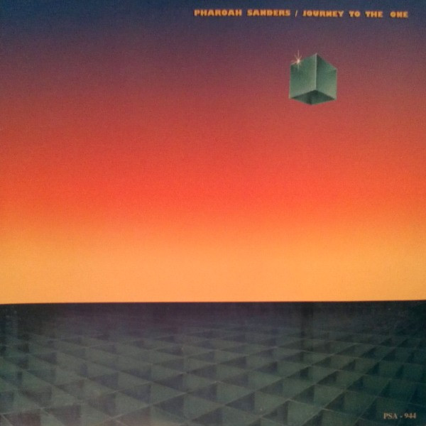 Pharoah Sanders – Journey To The One (2003, Vinyl) - Discogs