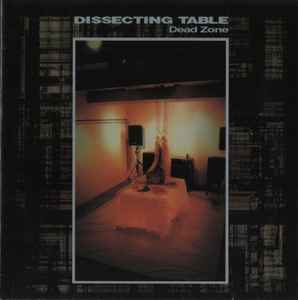 Dissecting Table - Dead Zone