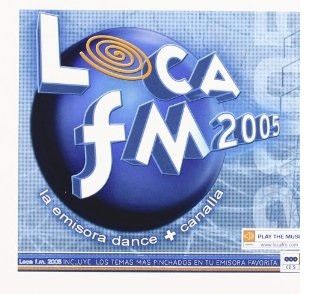 Album herunterladen Various - Loca FM 2005
