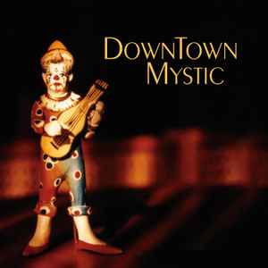 Downtown Mystic - DownTown Mystic album cover