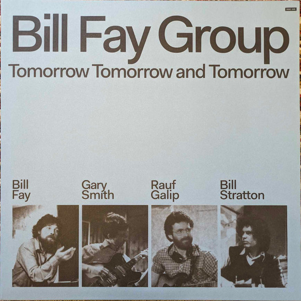 Bill Fay Group – Tomorrow Tomorrow And Tomorrow (2005