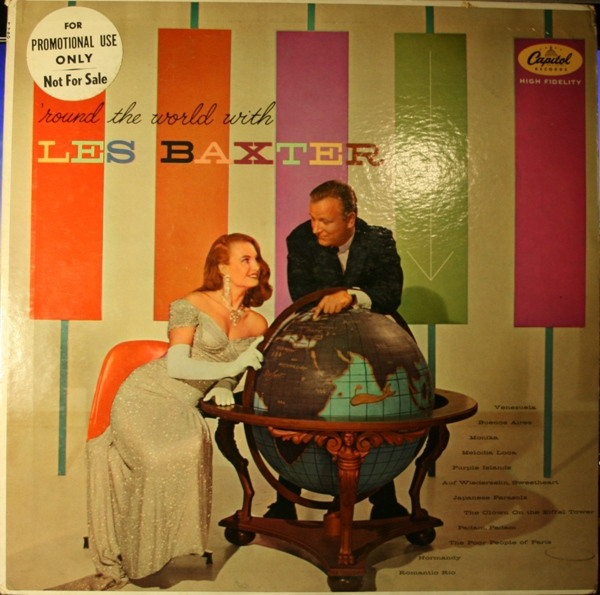 Les Baxter – 'Round The World With Les Baxter (1957, Vinyl) - Discogs