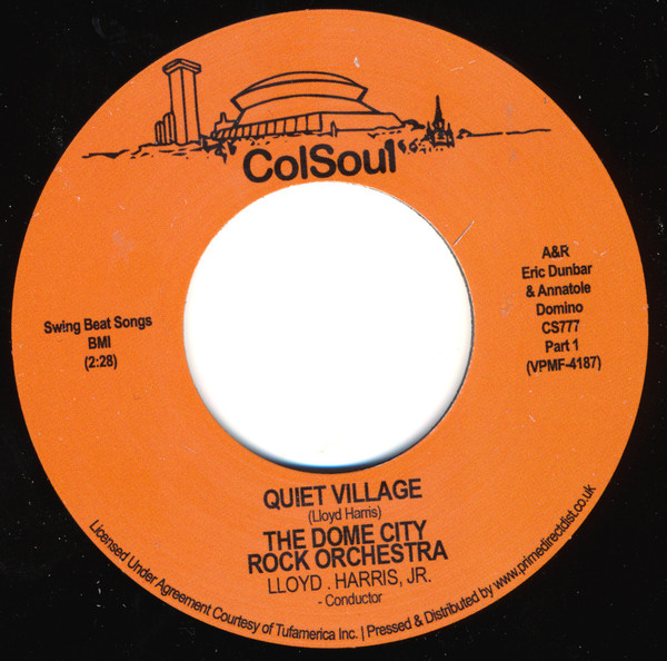 The Dome City Rock Orchestra , Lloyd.Harris, Jr. - Quiet Village | Col Soul (CS777) - main