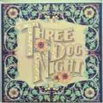 Seven Separate Fools / Three Dog Night