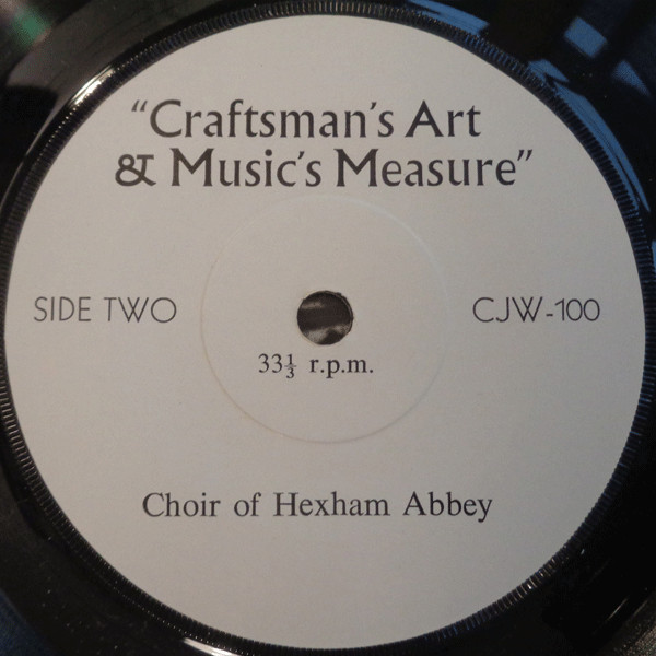 Album herunterladen Choir Of Hexham Abbey, Northumberland Directed By Terence Atkinson - Craftsmans Art Musics Measure