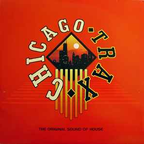 Various - Chicago Trax - The Original Sound Of House album cover