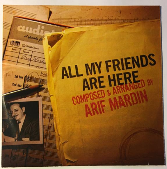 Arif Mardin - All My Friends Are Here | Releases | Discogs