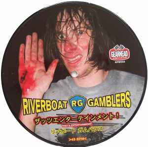That's Entertainment! / Rock & Roll Can Rescue The World! - Riverboat Gamblers / Electric Eel Shock