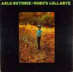 Arlo Guthrie - Hobo's Lullaby | Releases | Discogs