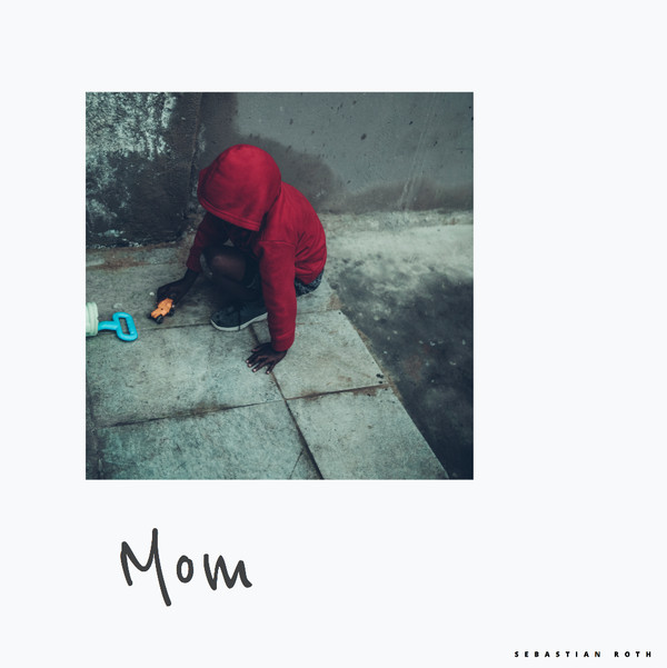 Album herunterladen Sebastian Roth - Mom