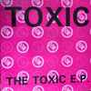 Toxic - The Toxic E.P.