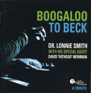 Lonnie Smith - Boogaloo To Beck: A Tribute